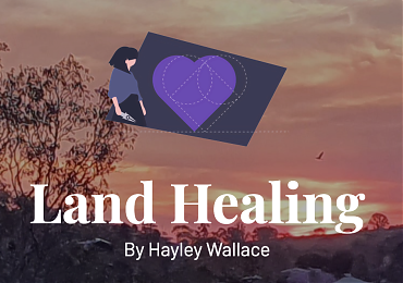 Land Healing by Hayley Wallace